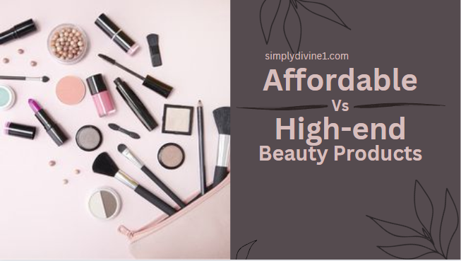Beauty Beyond the Price Tag: Debunking Myths on Affordable and High-End Products